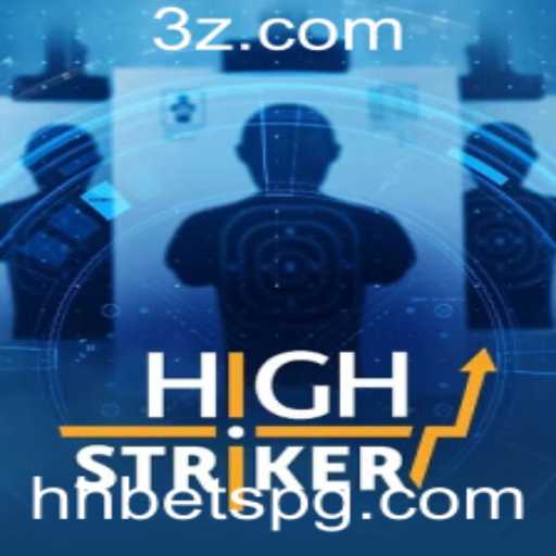 Descubra o mundo emocionante do jogo HighStriker e como usar a estratégia HH Bet